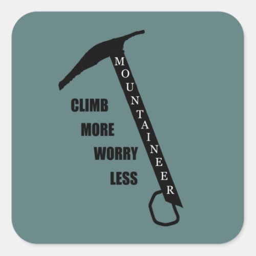 Motivational rock climbing quotes square sticker