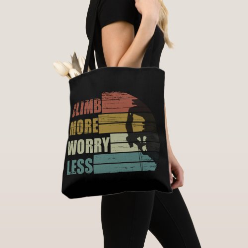 Motivational rock climbing quotes tote bag