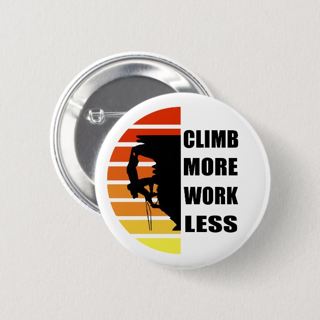Motivational rock climbing saying button (Front & Back)