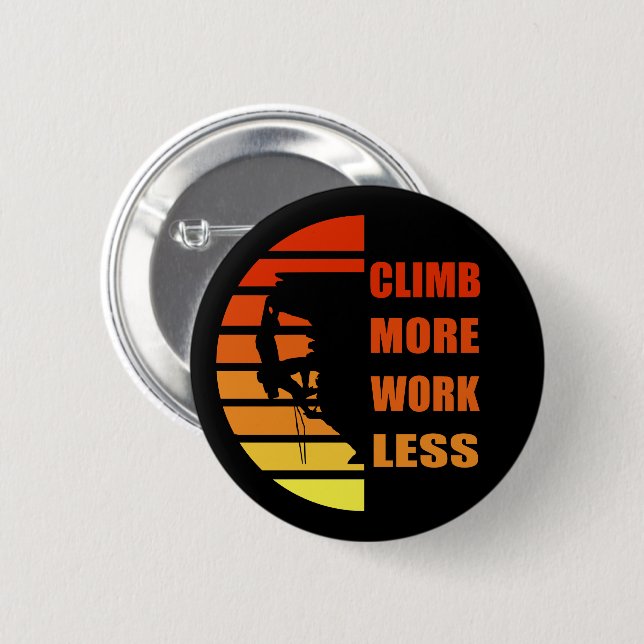 Motivational rock climbing saying button (Front & Back)