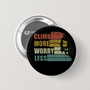 Motivational rock climbing saying button