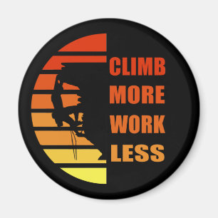Motivational rock climbing saying magnet