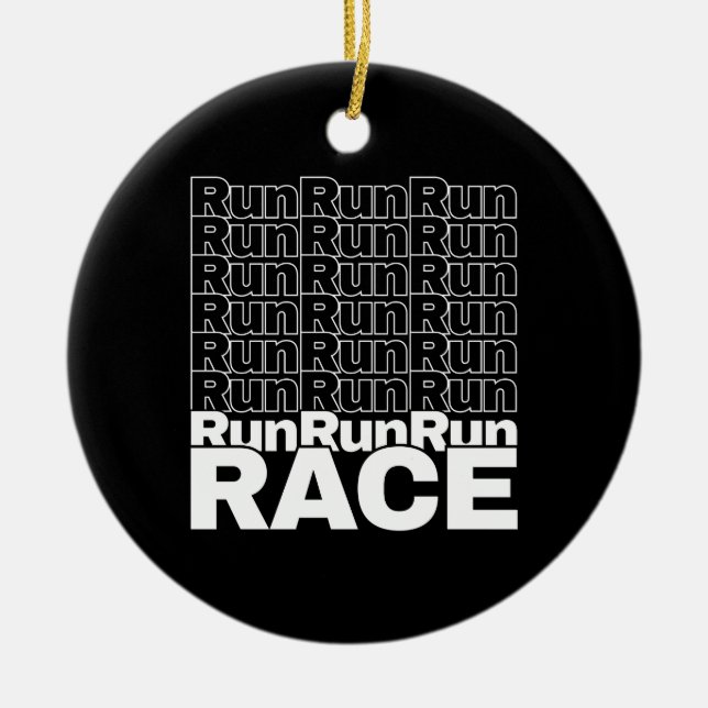Motivational Runner In-Training Quote - Run Race Ceramic Ornament (Front)