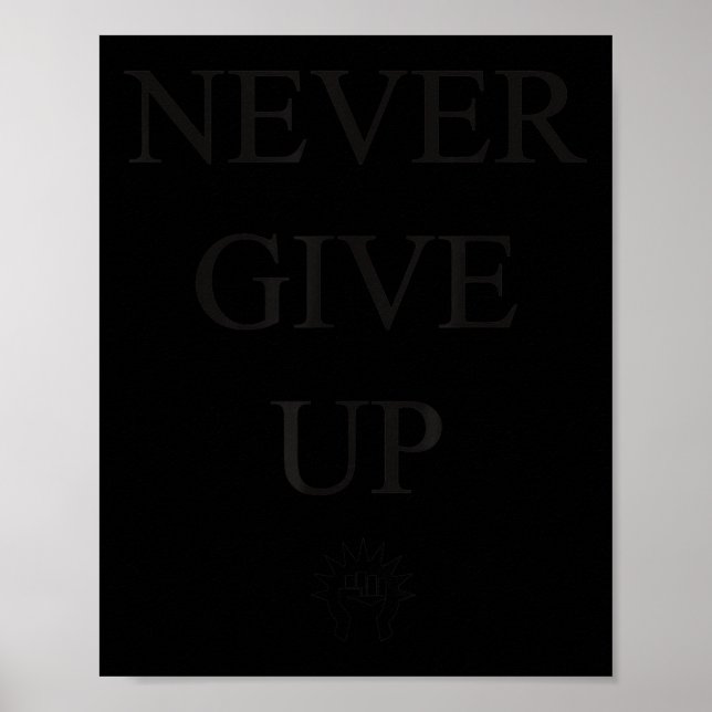 Motivational S- Never Give Up_1  Poster (Front)