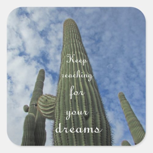 Motivational Saguaro Cactus Blue Sky Inspirational Square Sticker