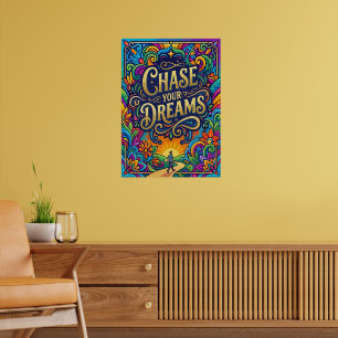 Motivational Saying Chase Your Dreams Poster