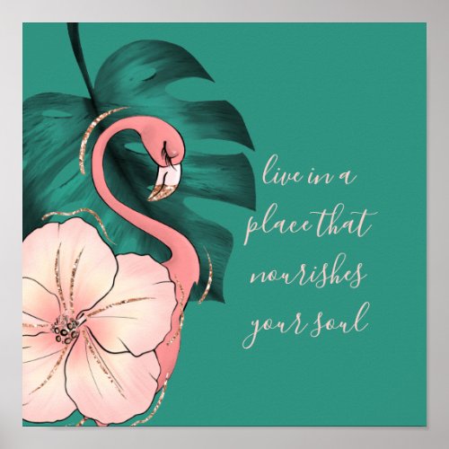 Motivational Saying Elegant Pink Flamingo Poster