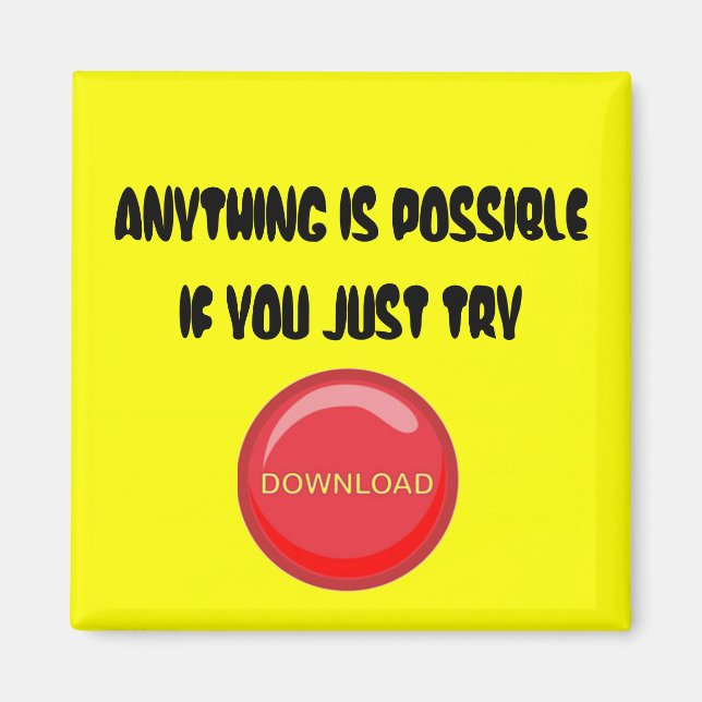 Motivational Saying  Magnet (Front)