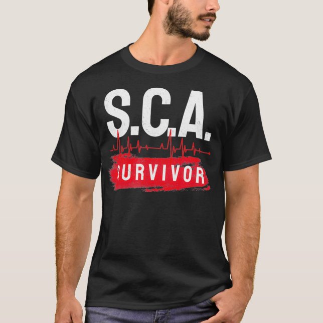Motivational SCA Survivor Heart Attack SCA Awarene T-Shirt (Front)