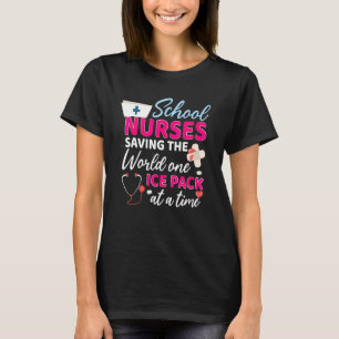 Motivational School Nurse Saving The World Rn Cna  T-Shirt