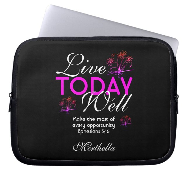 Motivational Scripture LIVE TODAY WELL Eph 5:16 Laptop Sleeve (Front)