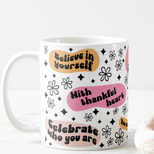 Motivational Self Love Coffee Mug