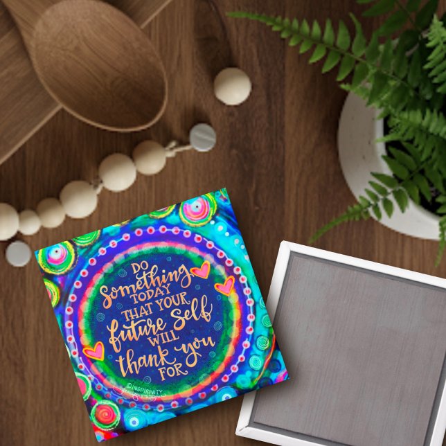 Motivational Self Quote Colorful Inspirivity Magnet (Creator Uploaded)