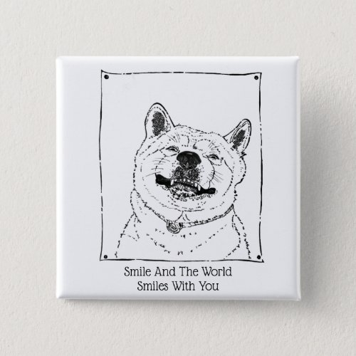 motivational slogan with cute smiling dog button