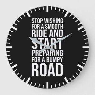 Motivational Smooth Ride vs Bumpy Road Quote Large Clock