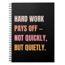 Motivational Spiral Notebook – Hard Work Pays Off.