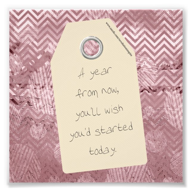 Motivational Start Today Quote Photo Print (Front)