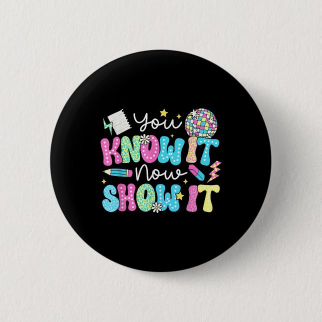 Motivational State Testing Test Day You Know It No Button (Front)