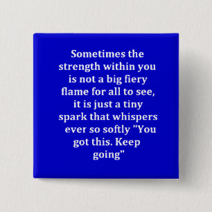 MOTIVATIONAL STRENGTH QUOTES NEVER GIVE UP PINBACK BUTTON