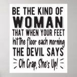 Motivational Strong Woman Empowered Women Quote  Poster<br><div class="desc">Add some fun to your wardrobe with this"Strong Woman Empowered Women Feminist Quote Gift" design or give it as a perfect gift</div>