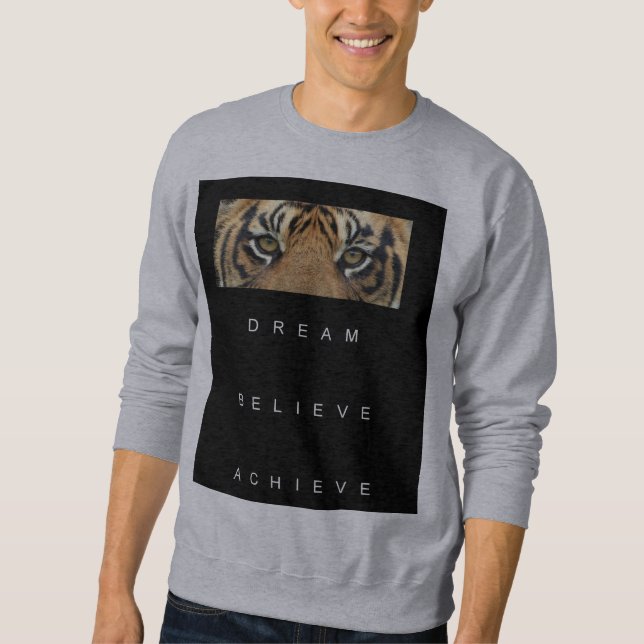 Motivational Success Quote Tiger Eyes Mens Sweatshirt (Front)