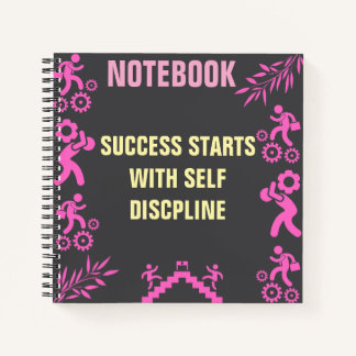 Motivational Success Starts with Self-Discipline Notebook