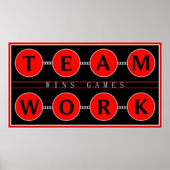 Motivational Teamwork Wins Games Poster by Baysideimages at Zazzle