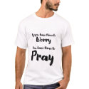 Motivational Tee Shirt for Men - Pray