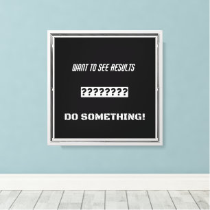 Motivational text design canvas print