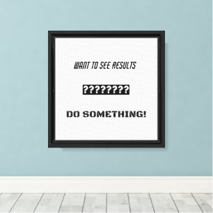 Motivational text design canvas print
