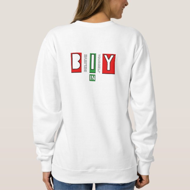 Motivational text design sweatshirt (Back)