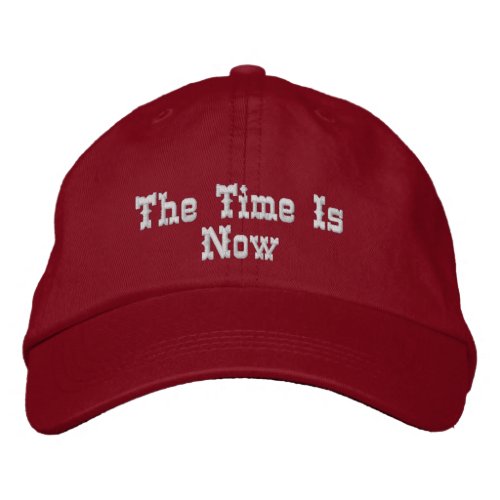 Motivational Time Is Now Spiritual Red Embroidered Baseball Cap