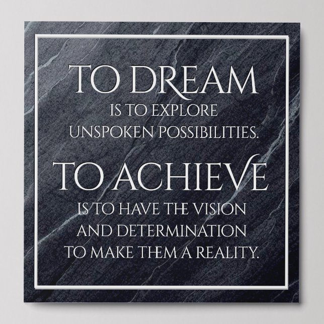 Motivational To Dream and To Achieve Peel And Stick Photo Tile (Front Set)
