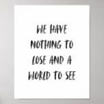 Motivational Travel Quote Minimal Black Brush Poster<br><div class="desc">Pretty up your walls quote art poster print</div>