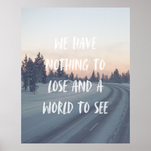 Motivational Travel Quote Pink Gray Nature Photo Poster