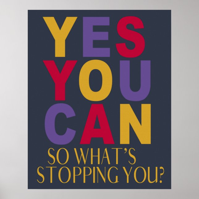 Motivational Trendy Colors Yes You Can Poster (Front)