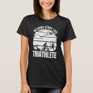 Motivational Triathlete Costume For A Triathlon Lo T-Shirt