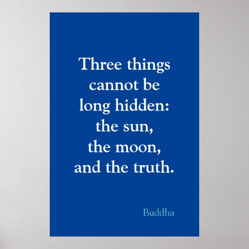 Motivational Truth Quote by Buddha Blue Color Poster