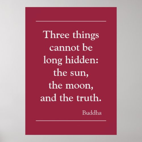 Motivational Truth Quote by Buddha Poster