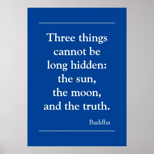 Motivational Truth Quote by Buddha Poster