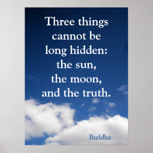 Motivational Truth Quote by Buddha  Poster