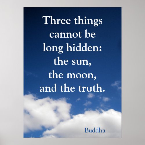 Motivational Truth Quote by Buddha  Poster
