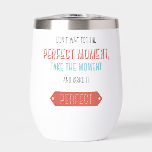 Motivational typographic retro style thermal wine tumbler