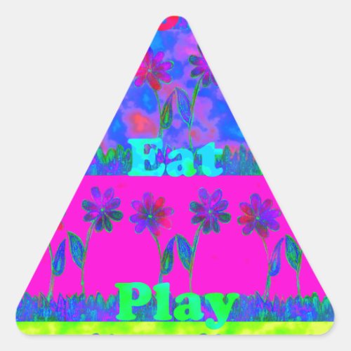 Motivational Vibrant Eat Love  Play Art Print  Triangle Sticker