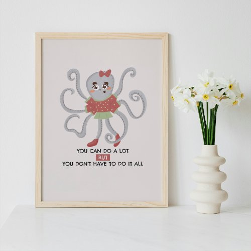 Motivational Wall Art Poster Cute Octopus