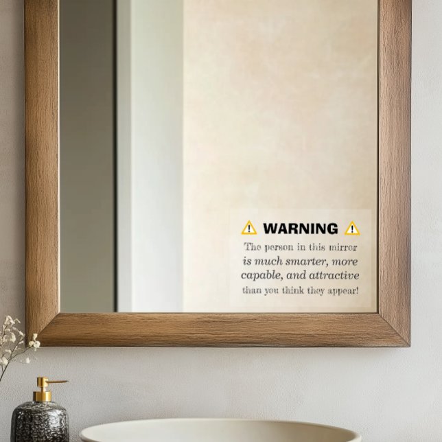 Motivational Warning Mirror - Positive Affirmation Window Cling (Creator Uploaded)