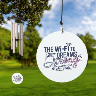 Motivational Wi-Fi Dreams Quote Wind Chime