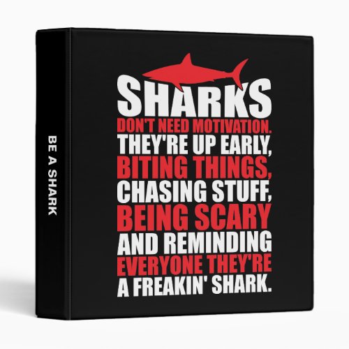 Motivational Words _ Be A Shark Binder