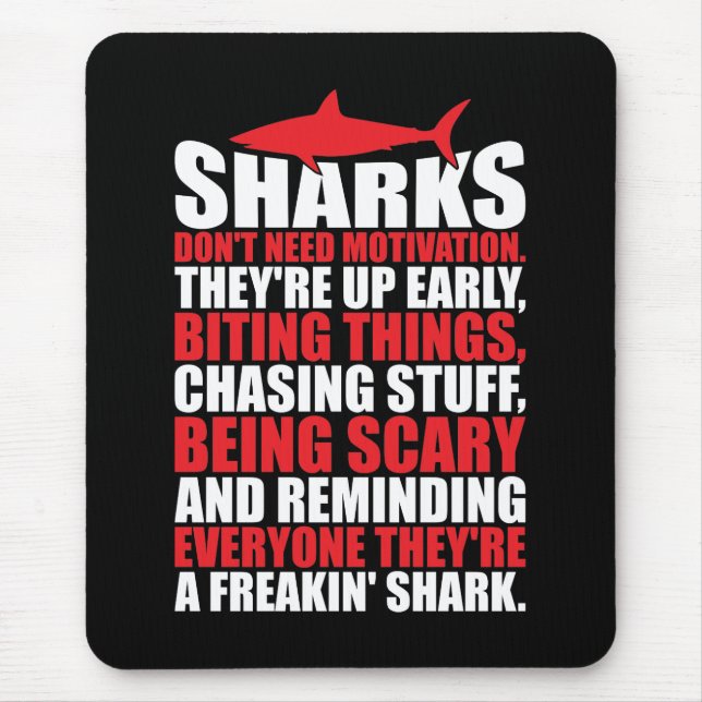 Motivational Words - Be A Shark Mouse Pad (Front)