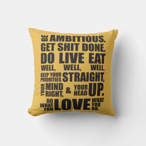 Motivational Words _ Be Ambitious Throw Pillow